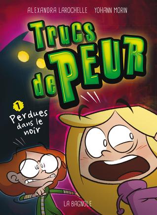 image de Perdues dans le noir (Trucs de peur #1)