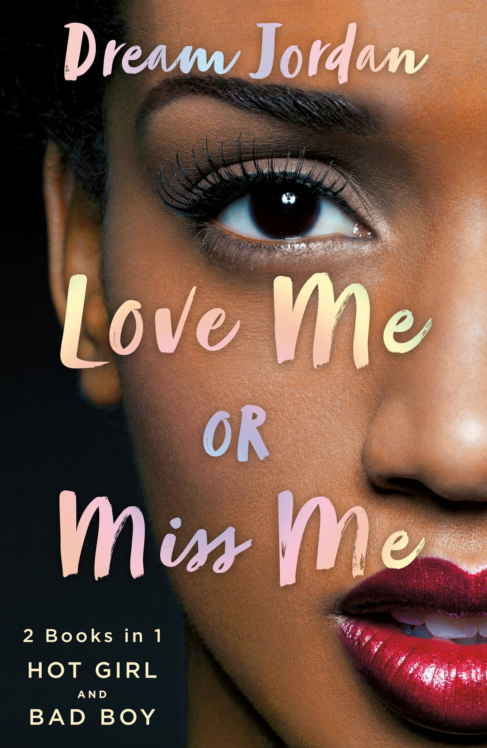 Cover of the book Love me or miss me by Dream Jordan.