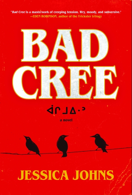 Cover of the book Bad Cree by Jessica Johns.