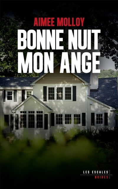 Bonne nuit mon ange (Les escales noires)