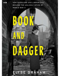 Cover of the book Book and Dagger by Elyse Graham.