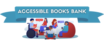 The words Accessible Books Bank appear in a blue banner above a graphic of 4 people with various disabilities reading their books.