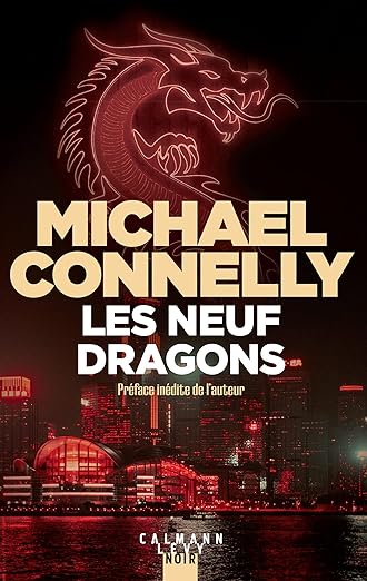 Couverture du livre Les neuf dragons par Michael Connelly.