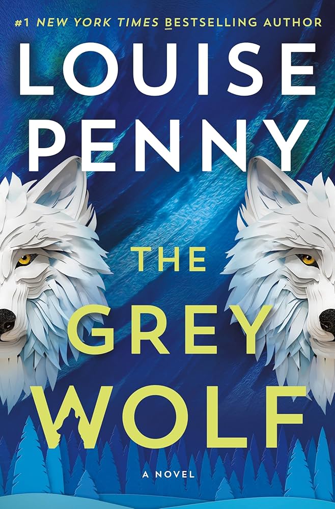 Cover of the book The Grey Wolf by Louise Penny.