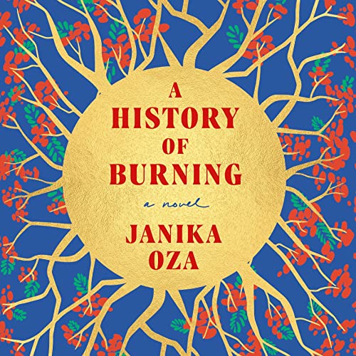 Cover of the book A History of Burning by Janika Oza.
