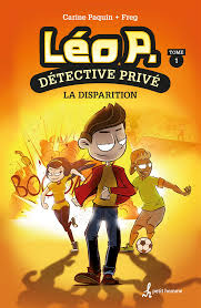 Couverture du livre La disparition (Léo P. détective privé. #1.) par Carine Paquin.