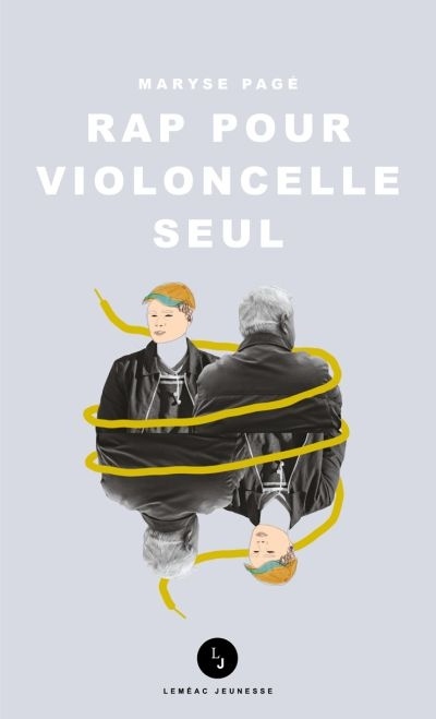 Rap pour violoncelle seul: roman
