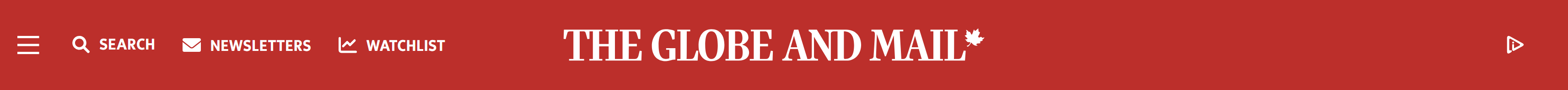 Red horizontal webpage banner with "The Globe and Mail" in the middle. From left to right there is an icon of three horizontal lines, "Search", "Newsletters" and "Watchlist".