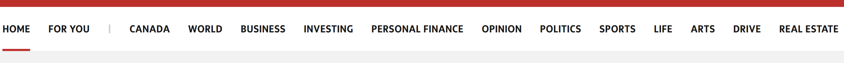 Horizontal webpage banner with the text "Home, For You, Canada, World, Business, Investing, Personal Finance, Opinion, Politics, Sports, Life, Arts, Drive, Real estate".