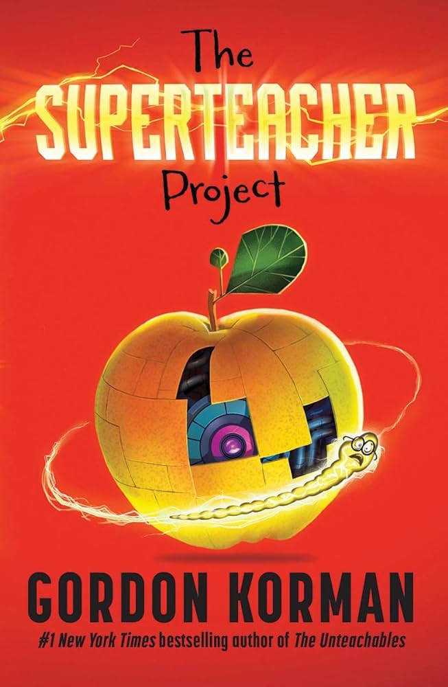 Cover of the book The SuperTeacher Project by Gordan Korman.