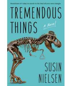 Book cover of Tremendous Things by Susin Nielsen