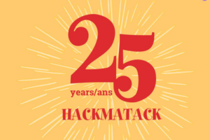 The text "25 years/ans Hackmatack" appears in red over a peach-coloured background with a white exploding firework pattern on it.
