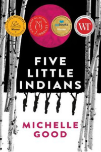 Cover of Five Little Indians by Michelle Good