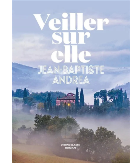 Couverture du livre Veiller sur elle par Jean-Baptiste Andrea.