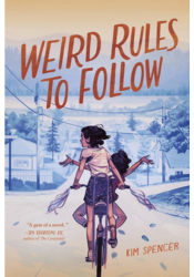 Cover of the Book Weird Rules to Follow by Kim Spencer.