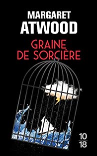 Graine de sorcière de Margaret Atwood