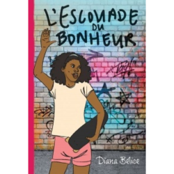 Couverture du livre L'escouade du bonheur de Dïana Bélice.
