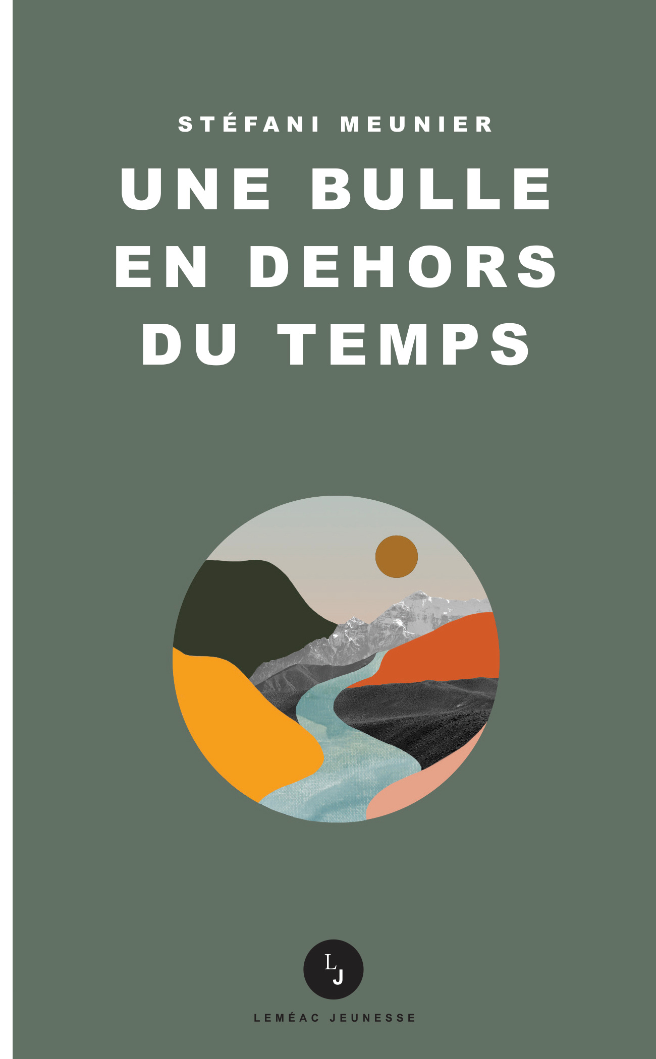 Couverture du livre Une bulle en dehors du temps par Stéfani Meunier.