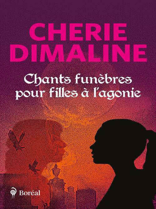Couverture du livre Chants funèbres pour filles à l'agonie par Cherie Dimaline.