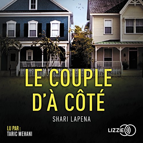 Couverture du livre Le couple d'à côté par Shari Lapena.