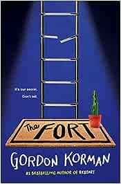 Cover of the book The fort By Gordon Korman.