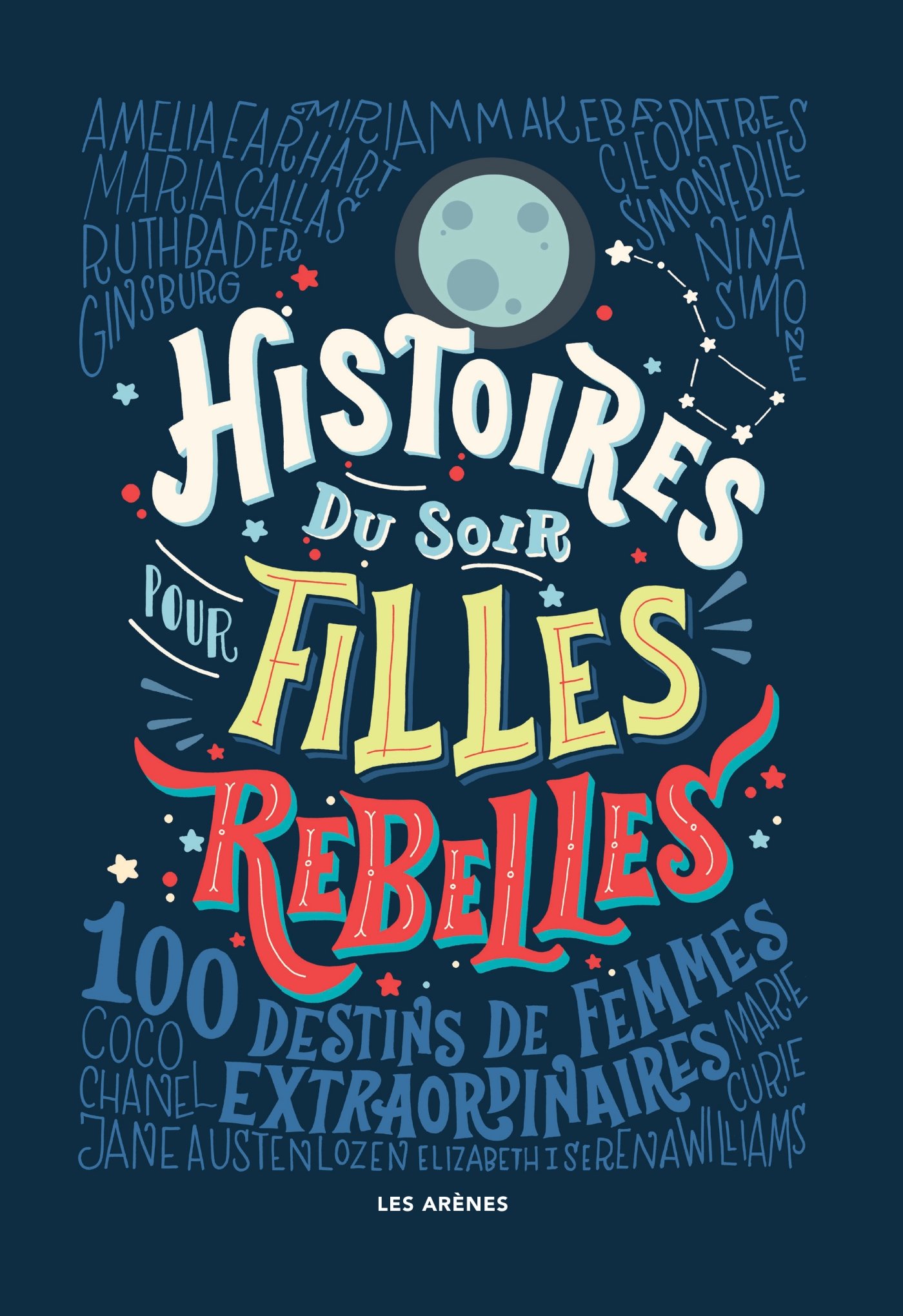 Histories du soir pour filles rebelles d'Elena Favilli