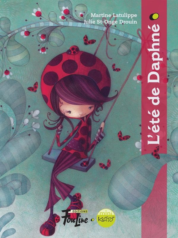 L'été de Daphné (Mini Ketto #8) de Martine Latulippe