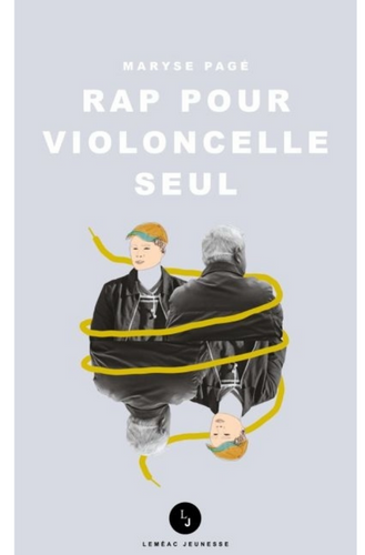 Couverture du livre Rap pour violoncelle seul: roman par Maryse Pagé.
