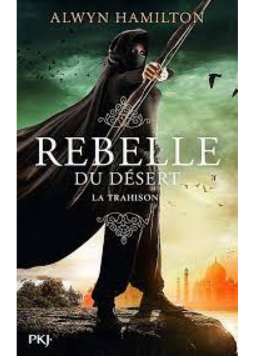 Couverture du livre Rebelle du désert 01 d'Alwyn Hamilton.