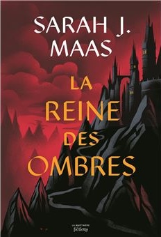 Couverture du livre La reine des ombres par Sarah J Maas.