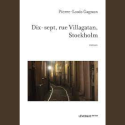 Couverture du livre Dix-sept, rue Villagatan, Stockholm de Pierre-Louis Gagnon.