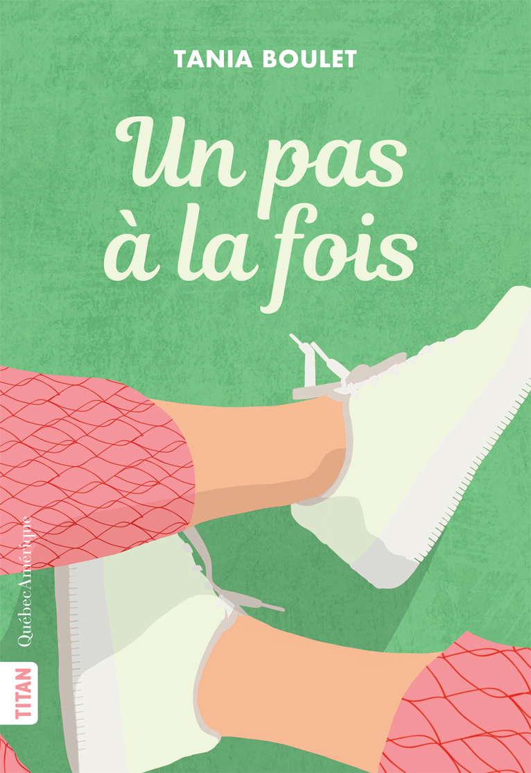 Couverture du livre Un pas à la fois par Tania Boulet.