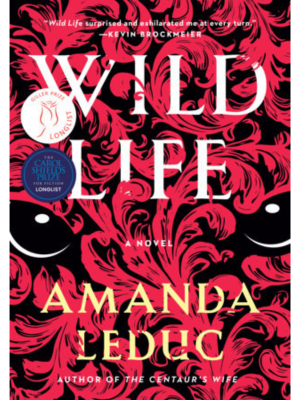 Cover of the book Wild life by Amanda Leduc.