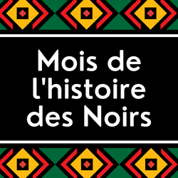 Le texte Mois de l'histoire des Noirs apparaît en blanc sur un fond noir bordé d'un motif en tissu Kente rouge, vert et jaune.