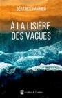 Image de couverture de A la lisière des vagues