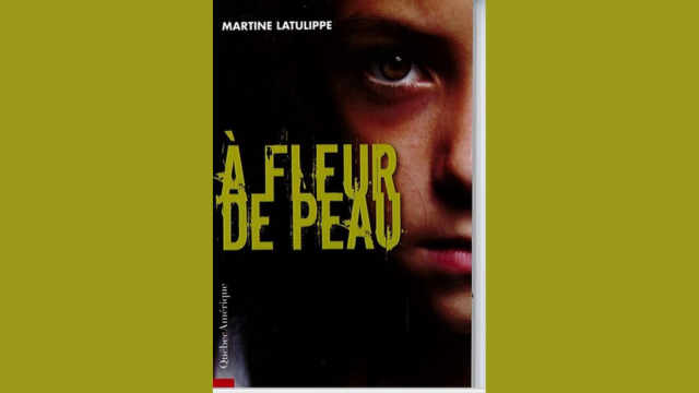 Couverture du livre A fleur du peau par Martine Latulippe.