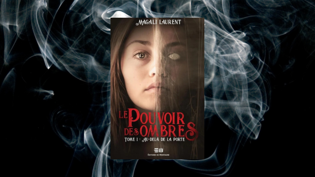 Couverture du livre Le pouvoir des ombres : 1, Au-delà de la porte par Magali Laurent.
